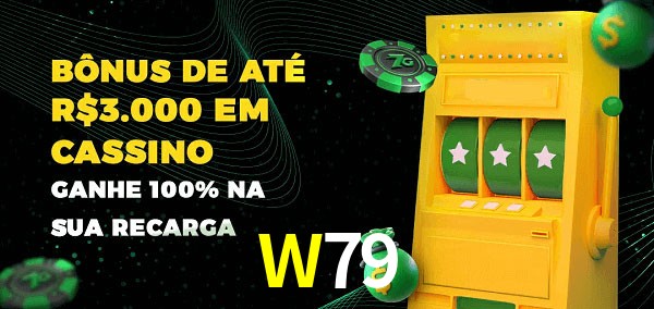 W79 melhor bônus de depósito
